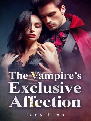 cover image of The Vampire's Exclusive Affection
